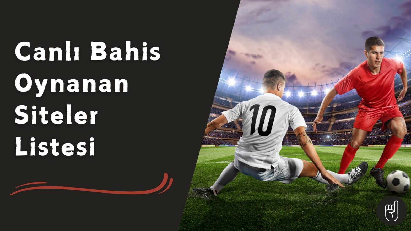 Canlı Bahis Oynanan Siteler Listesi