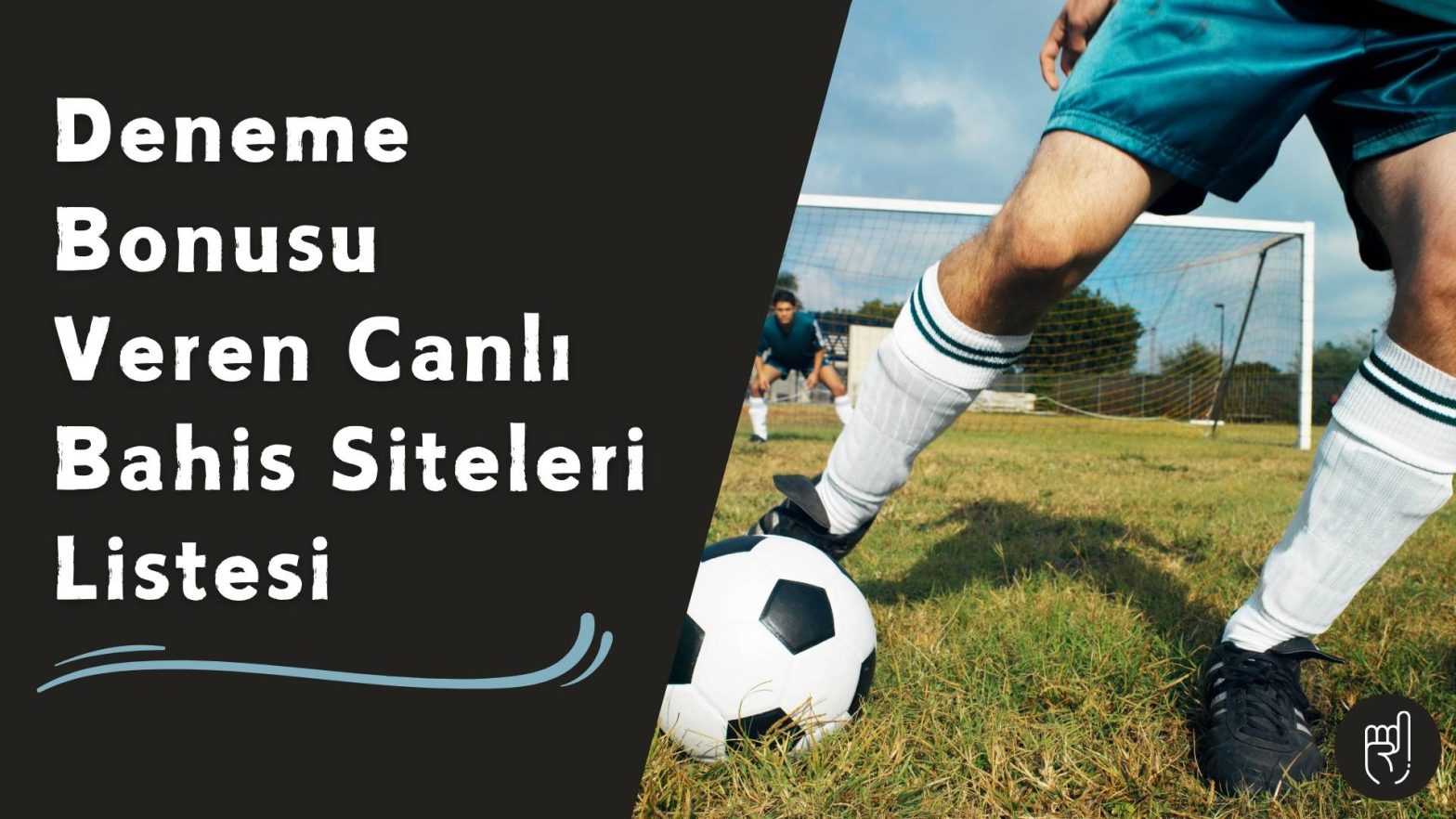 Deneme Bonusu Veren Canlı Bahis Siteleri