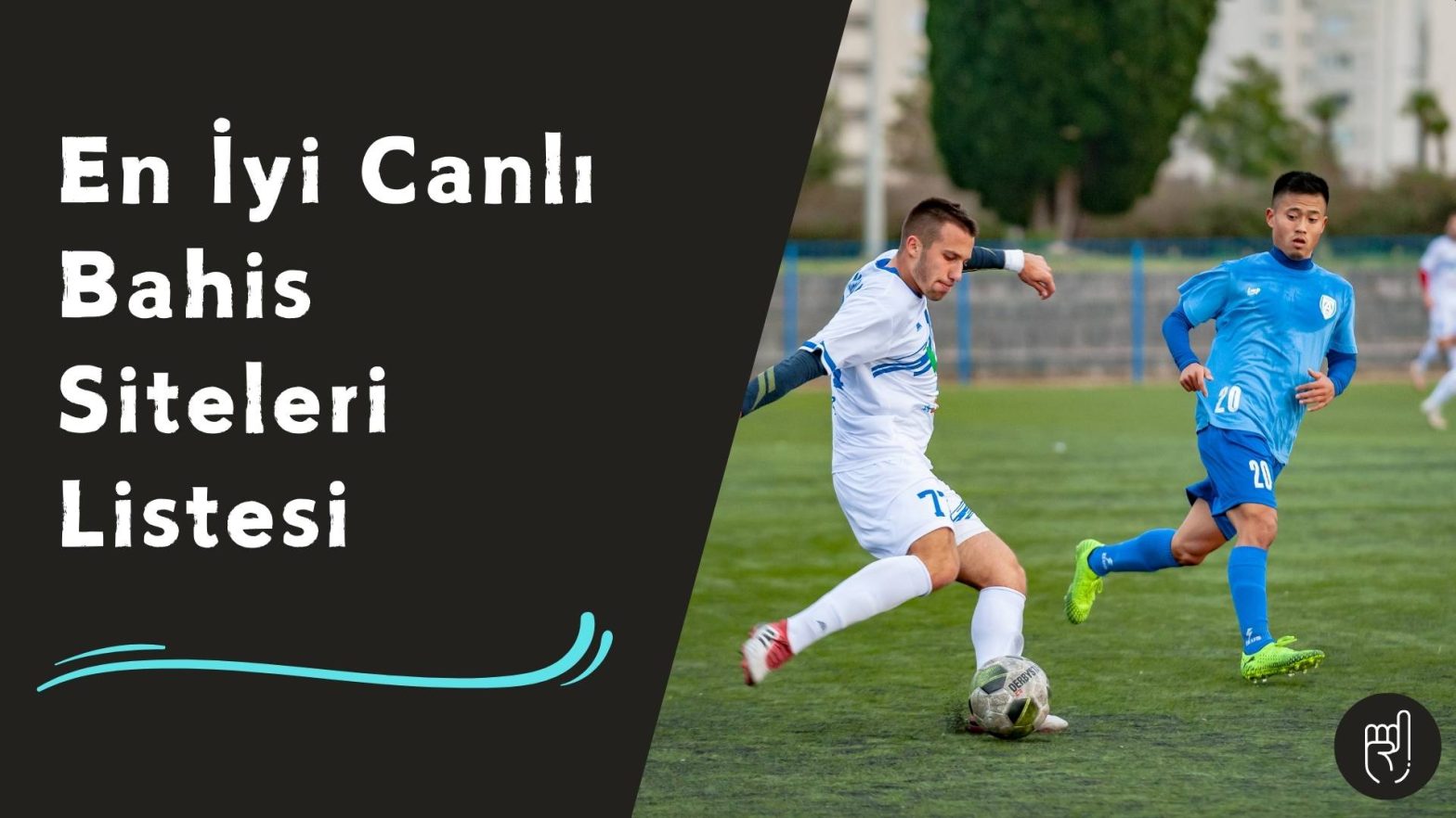 En İyi Canlı Bahis Siteleri Listesi