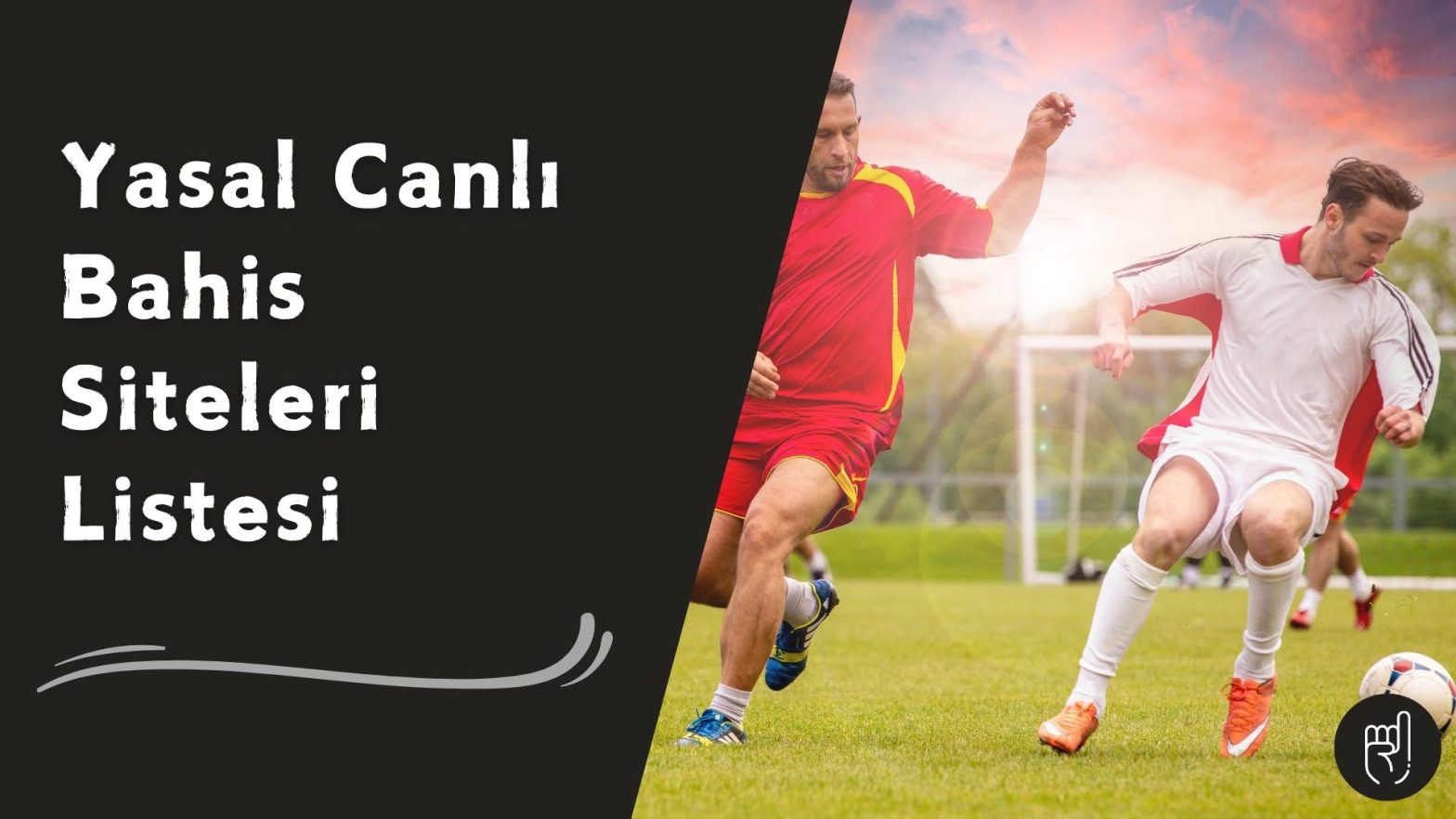 Yasal Canlı Bahis Siteleri Listesi